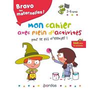 Bravo les maternelles ! - Mon cahier avec plein d'activités pour ne pas m'ennuyer !