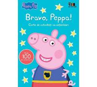 Bravo, Peppa! Carte de activitati cu abtibilduri - Mark Baker, Neville Astley, Editie in limba romana