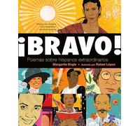 ¡Bravo! (Spanish Language Edition): Poemas Sobre Hispanos Extraordinarios