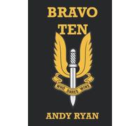 BRAVO TEN: Gripping Special Forces Action With The Rhodesian SAS (They Who Dared)