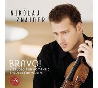 Bravo! Virtuoso and Romantic Encores for Violin by Nikolaj Znaider [Music CD]