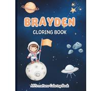 Brayden Coloring Book: Affirmations Coloring Book, A Creative Journey of Positive Empowerments