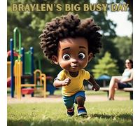 Braylen's Big Busy Day