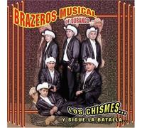 Brazeros Musical - Chismes Y Sigue La Batalla