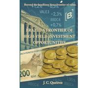 Brazil: A Frontier of High-Yield Investment Opportunities