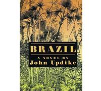 Brazil: A Novel by John Updike (1996-08-27)