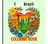 Brazil Coloring Book - Easy & Relaxing Iconic Landmarks, Wildlife & Tropical Scenes for Kids, Teens & Adults | Cute Travel Gift for Brazil Lovers