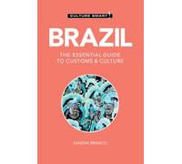 Brazil - Culture Smart : The Essential Guide to Customs & Culture