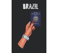 Brazil: Passport Notebook, Premium Passport Journal, Idea Journal, Project Planner & Brainstorming Notebook Tourists Planner 120 pages, 6x9"