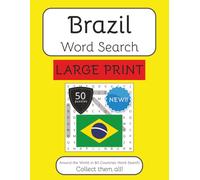 Brazil Word Search Book - Large Print: Large Print Word Search With Easy To Read Text about Brazil, Travel, Culture and More | 8.5x11 inches | 50 ... The World in 80 Countries Word Search Books)