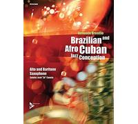 Brazilian and Afro-Cuban Jazz Conception - alto (baritone) saxophone - method with CD - [Language: English] - (ADV 14840)
