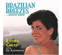 BRAZILIAN BREEZES ...Mostly Jobim by Lydia Gray (2004-06-07)