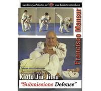 Brazilian Jiu-Jitsu Kioto System Francisco Mansur: Defense Against Submissions