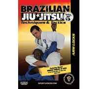Brazilian Jiu-Jitsu Techniques and Tactics: Arm Locks