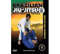 Brazilian Jiu-Jitsu Techniques and Tactics: Passing the Guard