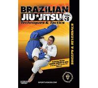 Brazilian Jiu-Jitsu Techniques and Tactics: Sweeps and Reversals