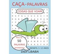 Brazilian Portuguese Kids Word Search Puzzle Book Things that Fly - Livro de CAÇA-PALAVRAS Infantil em Português Brasileiro Coisas que Voam: easy words / palavras fáceis