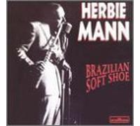 Brazilian Soft Shoe by Herbie Mann (1999-01-26)