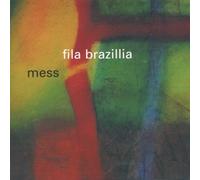 Brazillia, Fila - Mess