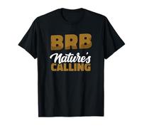 BRB Nature's Calling Humorous Poop & Toilet Paper Joke T-Shirt