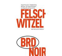 BRD Noir: Die Ungleichzeitigkeit von Biografie und Geschichte