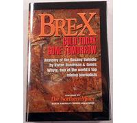 Bre-X: Gold Today, Gone Tomorrow