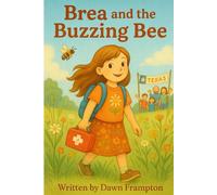 Brea and the Buzzing Bee (Grandchildren Chronicles)