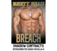 BREACH: A Military Gay Romance Suspense Novella (Shadow Contracts Series: MM Romantic Suspense)