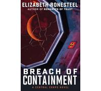 Breach of Containment: A Central Corps Novel: 3