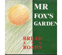 Bread and Roses - MISTER FOX'S GARDEN