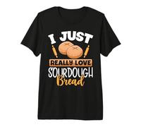 Bread Baker I Just Really Love Sourdough Bread Premium T-Shirt