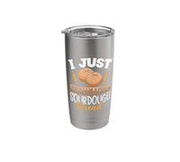 Bread Baker I Just Really Love Sourdough Bread Stainless Steel Insulated Tumbler