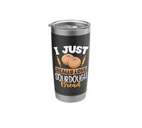 Bread Baker I Just Really Love Sourdough Bread Stainless Steel Insulated Tumbler