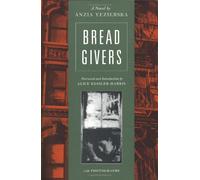 Bread Givers: A Novel by Anzia Yezierska (2003-08-01)