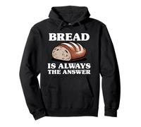 Bread Is Always The Answer Pullover Hoodie