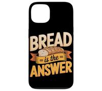 Bread Is Always The Answer Sourdough Baker Case for iPhone 13
