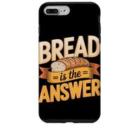 Bread Is Always The Answer Sourdough Baker Case for iPhone 7 Plus/8 Plus