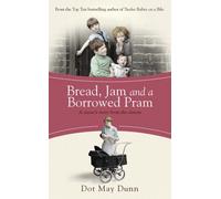 Bread, Jam and a Borrowed Pram: A Nurse's Story From the Streets