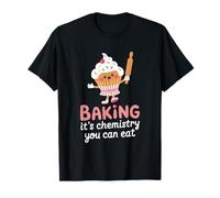 Bread Maker Cake Bakery, Baking It'S Chemistry You Can Eat T-Shirt