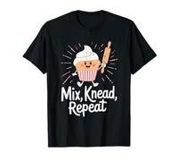 Bread Maker Cake Making Baker Chef, Mix Knead Repeat T-Shirt