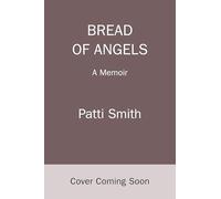 Bread of angels: A Memoir