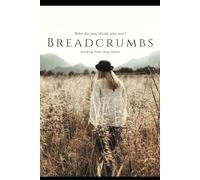 Breadcrumbs: Finding Your Way Home