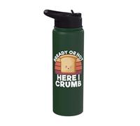 Bready or not here i Crumb Bread Baking Stainless Steel Insulated Water Bottle