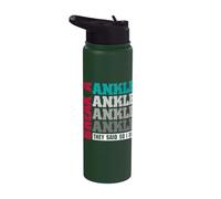 Break a Ankle They Said so I did - Broken Ankle Stainless Steel Insulated Water Bottle