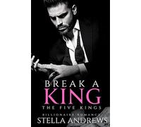 Break a King: An enemies to lovers dark romance: 3 (Five Kings)