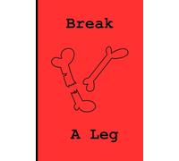 Break a Leg