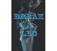 Break a leg: Beautiful Notebook, Journal, Diary | 6x9 in 110 pages, Blank lined notebook