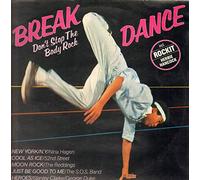 Break Dance - Don't Stop The Body Rock [Vinyl LP]