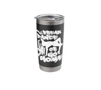 Break Dance Or Go Home Breakdance Dancer Stainless Steel Insulated Tumbler