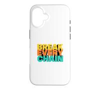 Break Every Chain Case for iPhone 16
